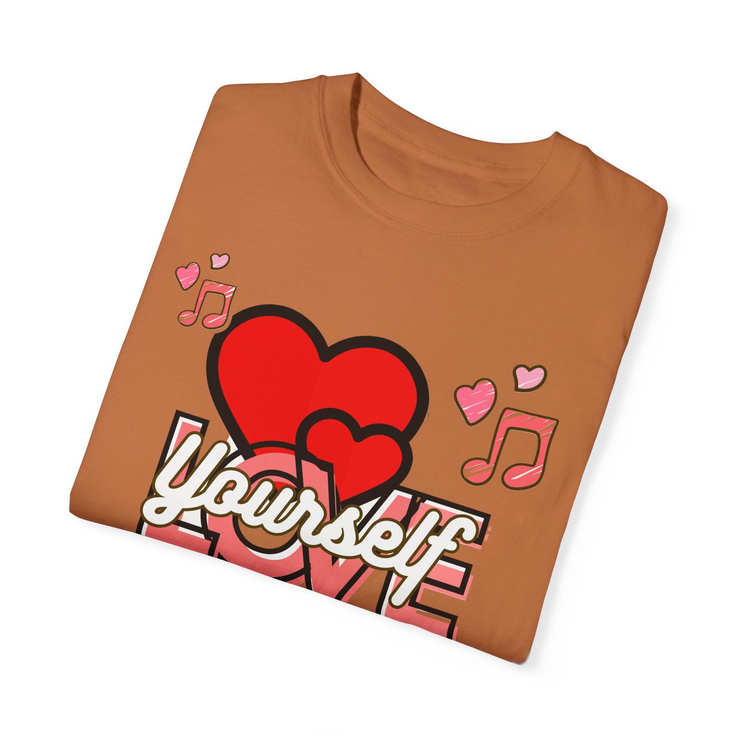 Self-Love Unisex Garment-Dyed T-Shirt - Celebrate Yourself